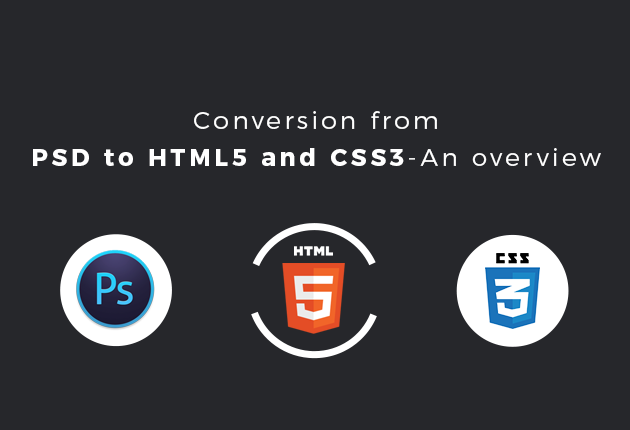 PSD to HTML5 and CSS3 Conversion